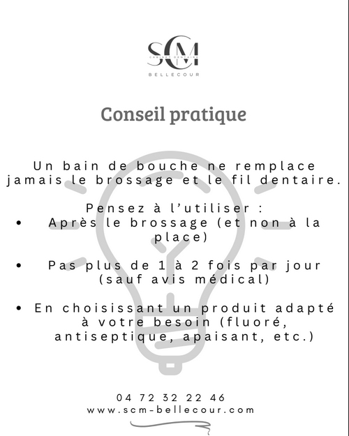 SCM Bellecour - le bain de bouche : conseils pratiques SCM Bellecour - le bain de bouche : conseils pratiques